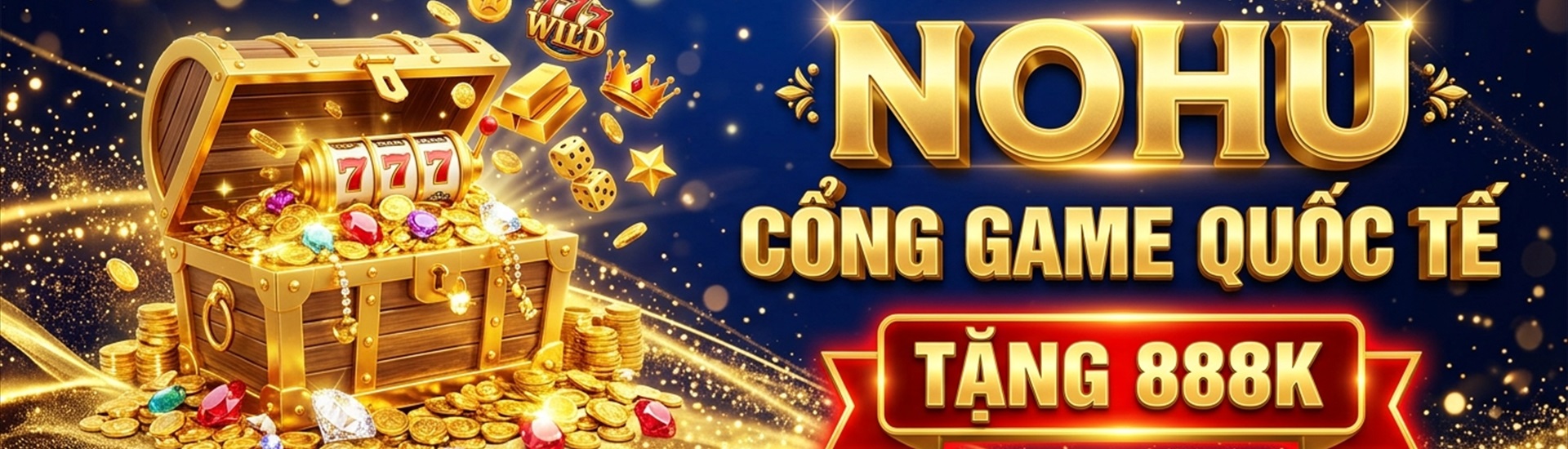 Nổ Hũ - Cổng Game Quốc Tế Thưởng Nạp Khủng